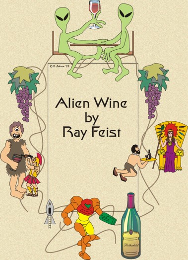 Alien Wine by Raymond E. Feist
